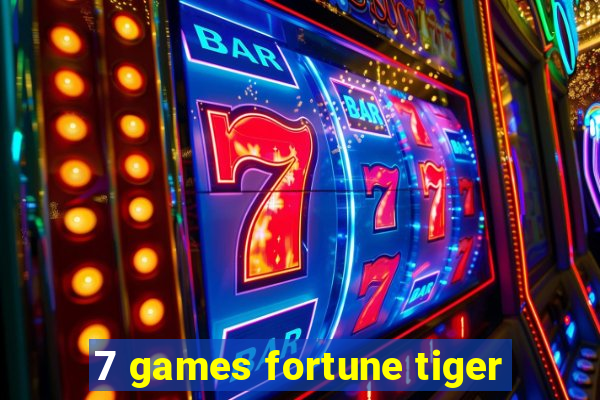 7 games fortune tiger