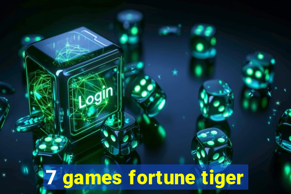 7 games fortune tiger