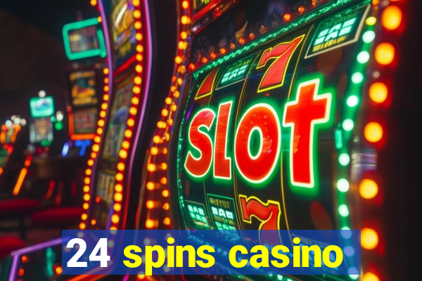 24 spins casino