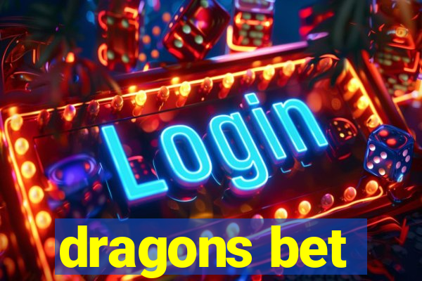 dragons bet