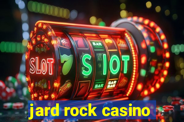 jard rock casino