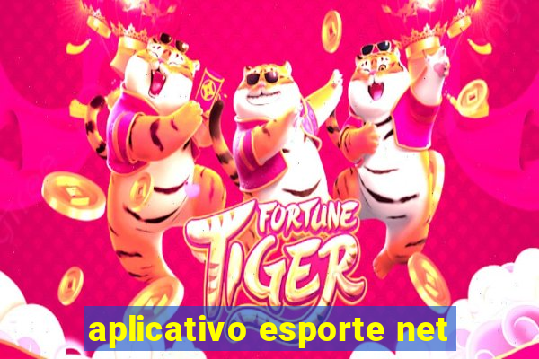 aplicativo esporte net