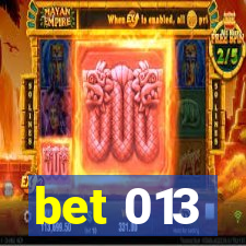 bet 013