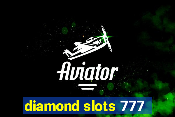 diamond slots 777