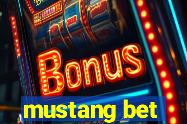 mustang bet