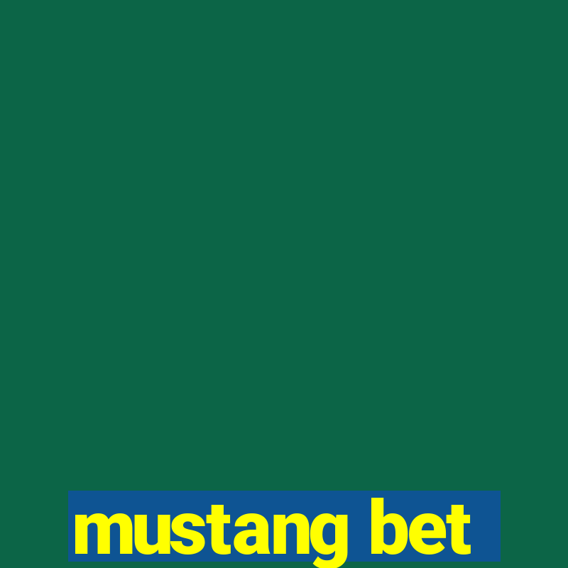 mustang bet