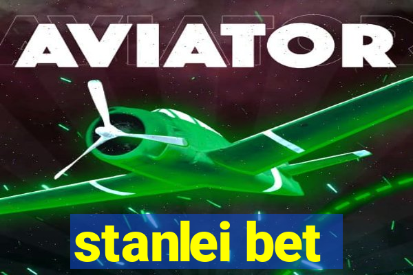 stanlei bet