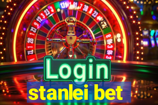 stanlei bet