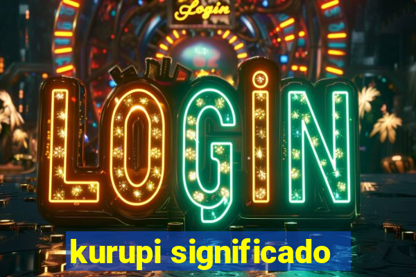 kurupi significado