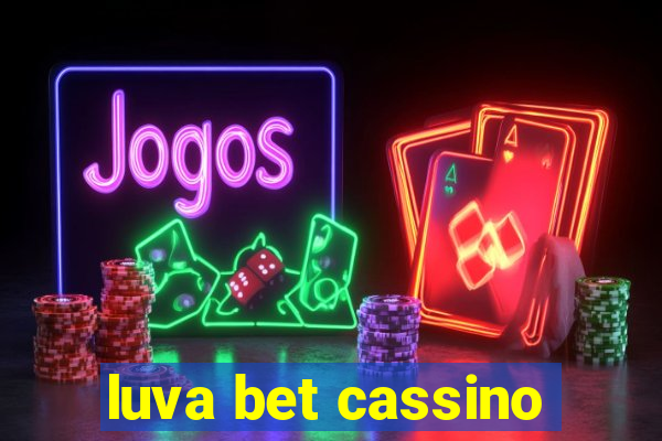 luva bet cassino