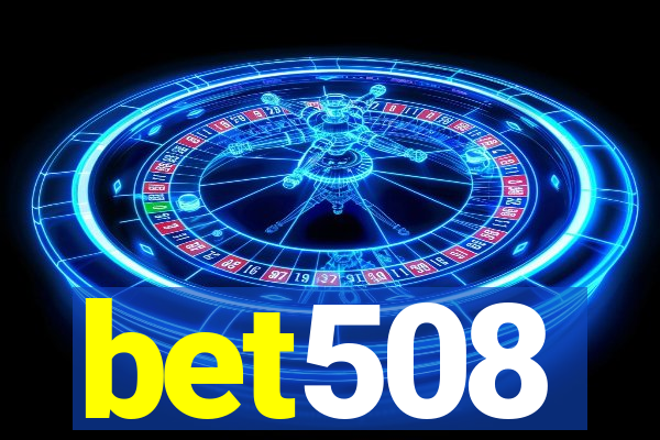 bet508