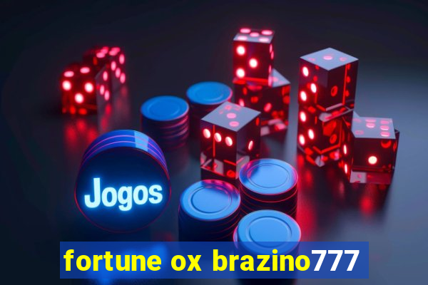 fortune ox brazino777