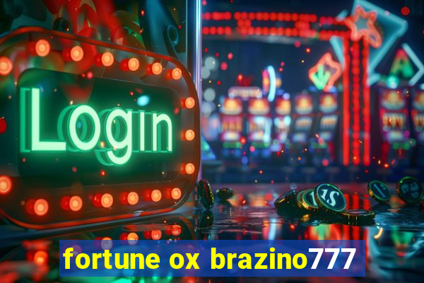 fortune ox brazino777