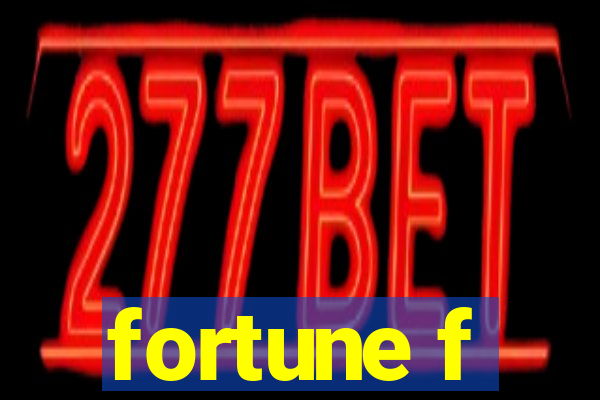 fortune f