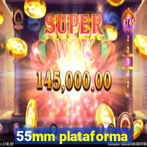 55mm plataforma