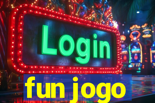 fun jogo