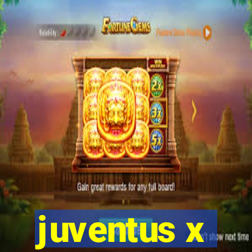 juventus x