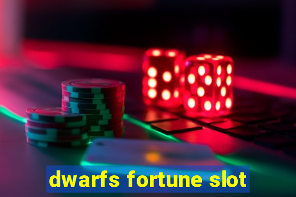 dwarfs fortune slot