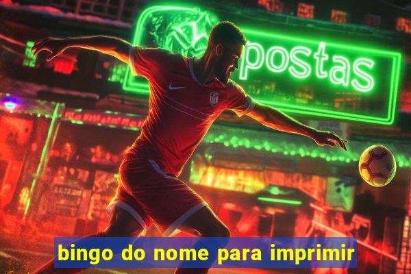 bingo do nome para imprimir