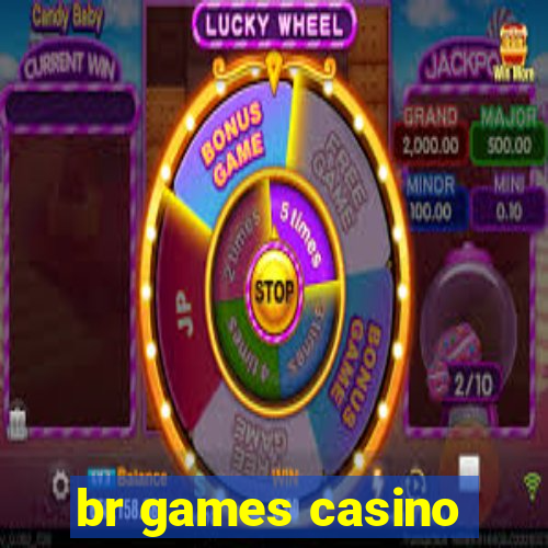 br games casino