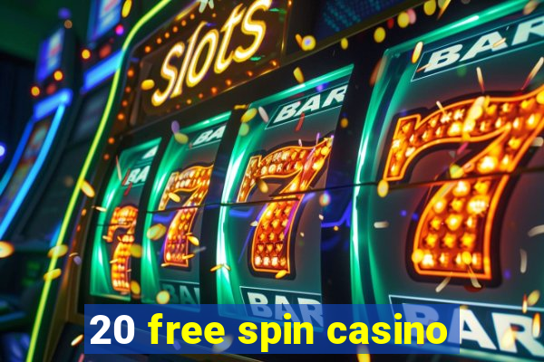 20 free spin casino