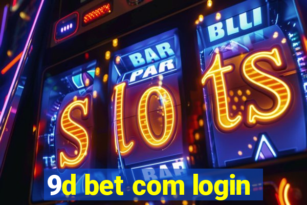 9d bet com login