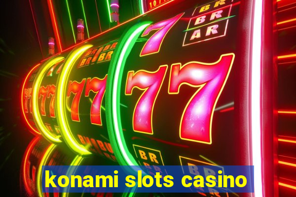 konami slots casino