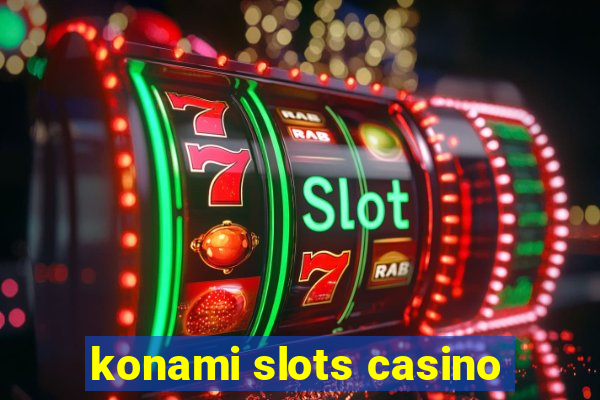 konami slots casino