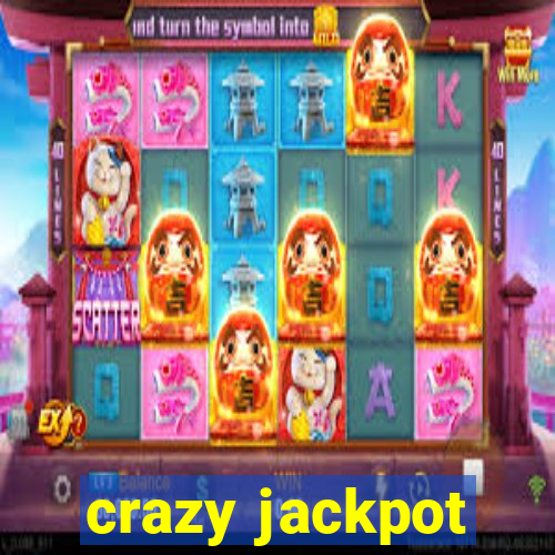 crazy jackpot