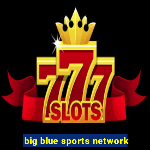 big blue sports network