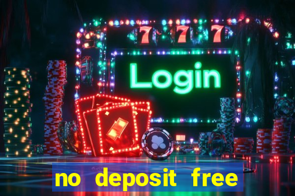 no deposit free money casino