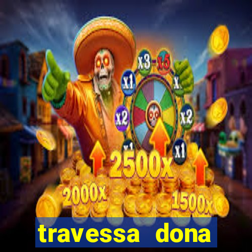 travessa dona marciana 31