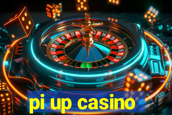 pi up casino