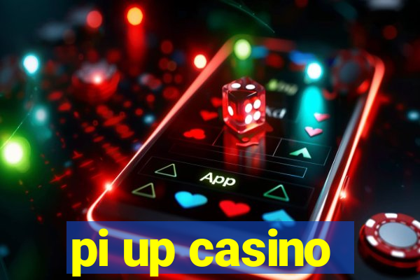 pi up casino