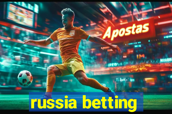 russia betting