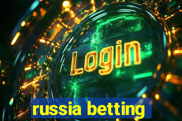 russia betting