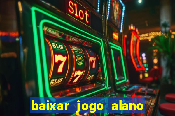 baixar jogo alano 3 slots