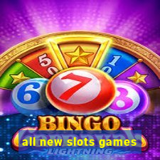 all new slots games