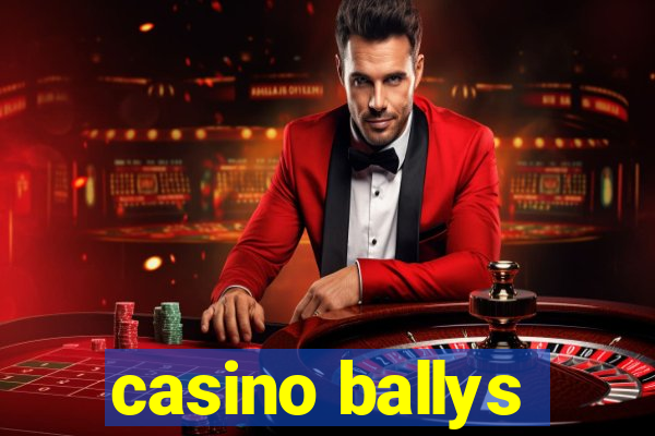 casino ballys