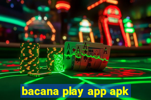 bacana play app apk