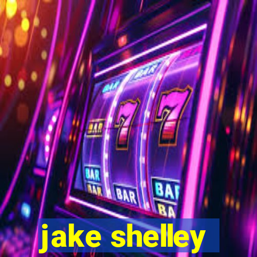 jake shelley