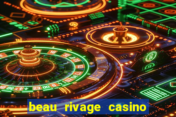 beau rivage casino in biloxi ms