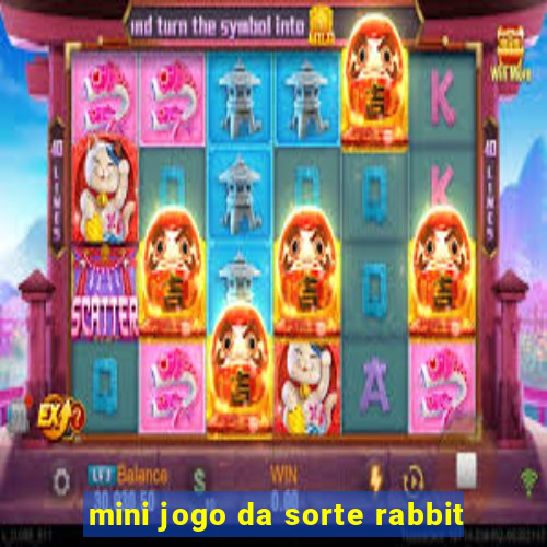 mini jogo da sorte rabbit