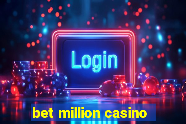 bet million casino