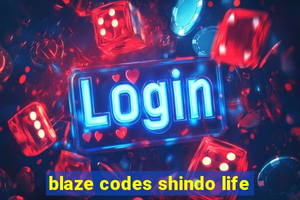 blaze codes shindo life