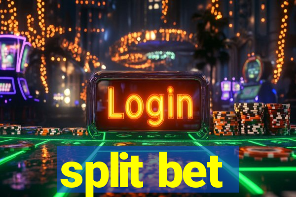 split bet