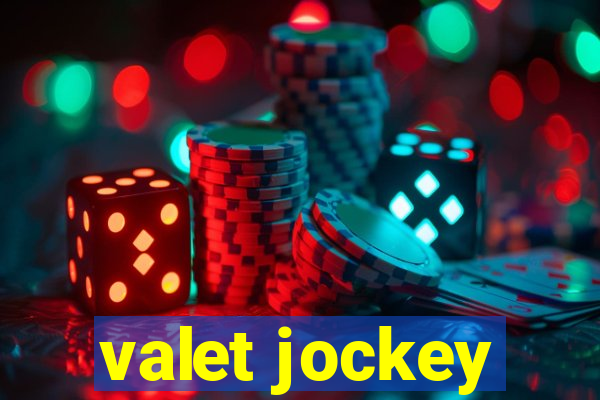 valet jockey