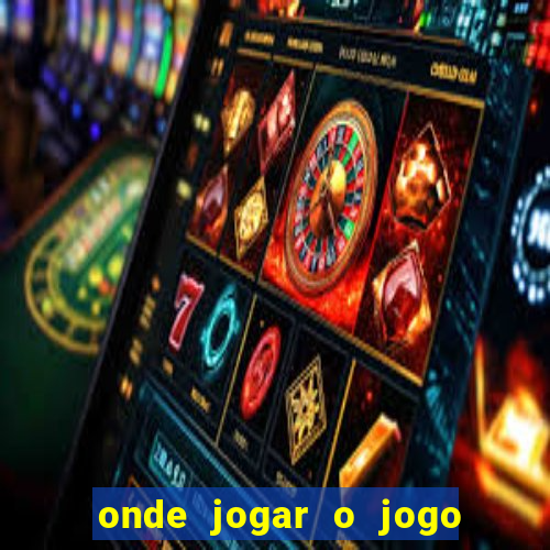 onde jogar o jogo do tigre