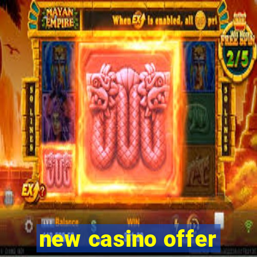 new casino offer