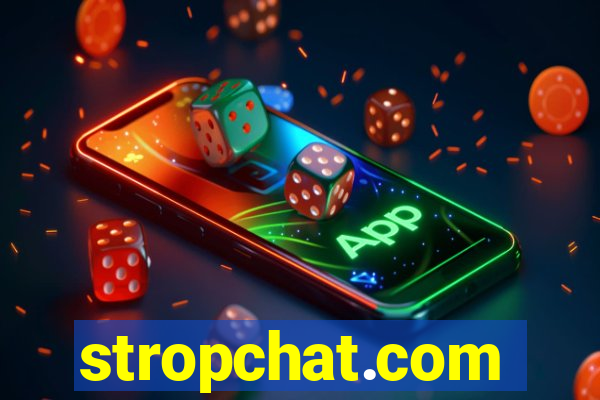 stropchat.com